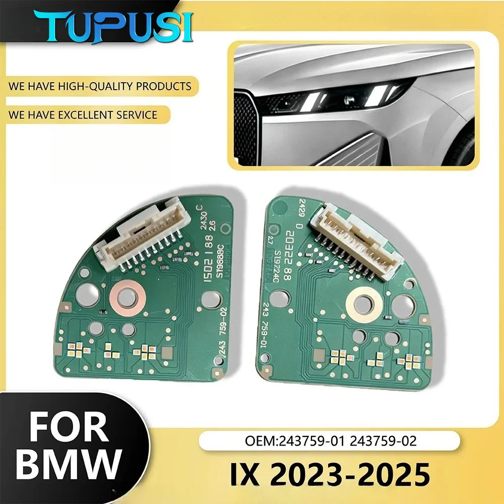For BMW IX 2023-2025 Headlight DRL Board White Light Light Source Chip Angel Eye Chip 243759-01 243759-02 Car Accessories
For BMW IX 2023-2025 Headlight DRL Board White Light Light Source Chip Angel Eye Chip 243759-01 243759-02 Car Accessories