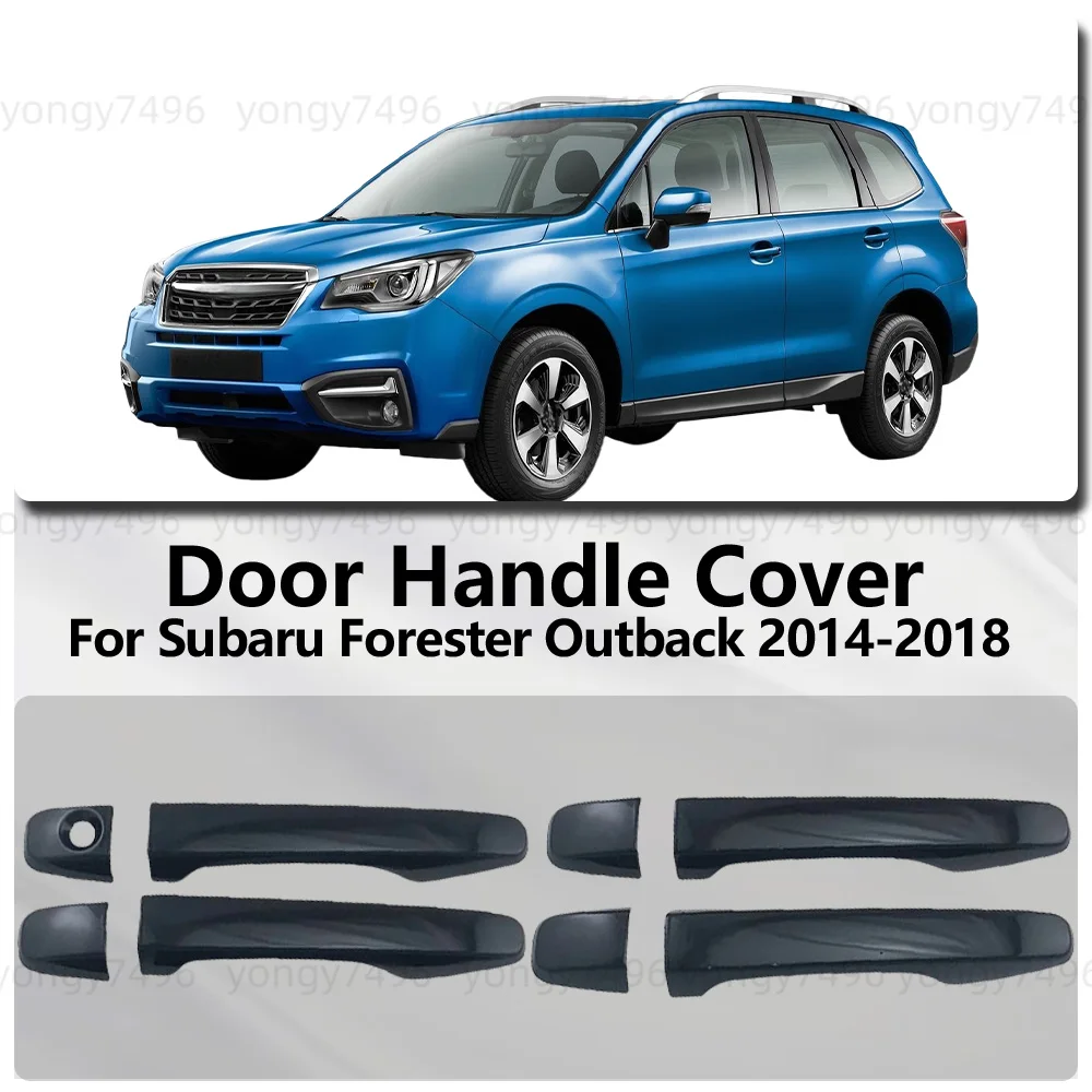 For Subaru Forester Outback 2014 - 2018 Carbon Fiber Chrome Silver Bright Black Door Handle Cover Car Accessories Decoration
For Subaru Forester Outback 2014 - 2018 Carbon Fiber Chrome Silver Bright Black Door Handle Cover Car Accessories Decoration