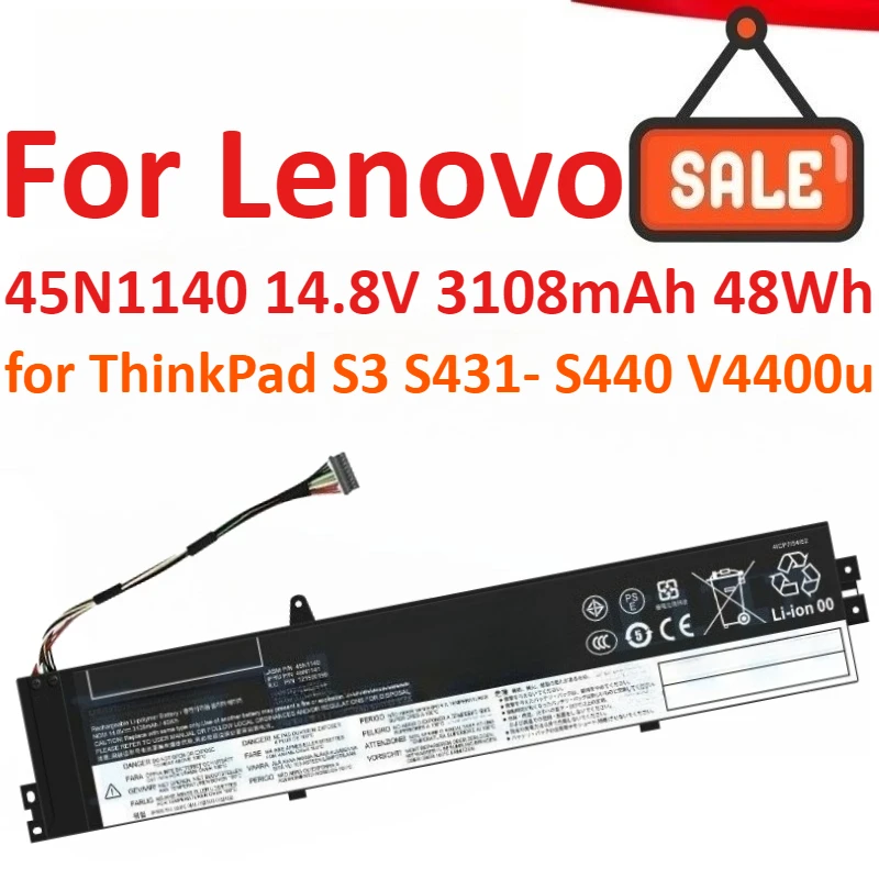 New 45N1140 14.8V 3108mAh 48Wh Laptop Battery For Lenovo ThinkPad S3 S431- S440 V4400u Notebook Battery High Quality
New 45N1140 14.8V 3108mAh 48Wh Laptop Battery For Lenovo ThinkPad S3 S431- S440 V4400u Notebook Battery High Quality