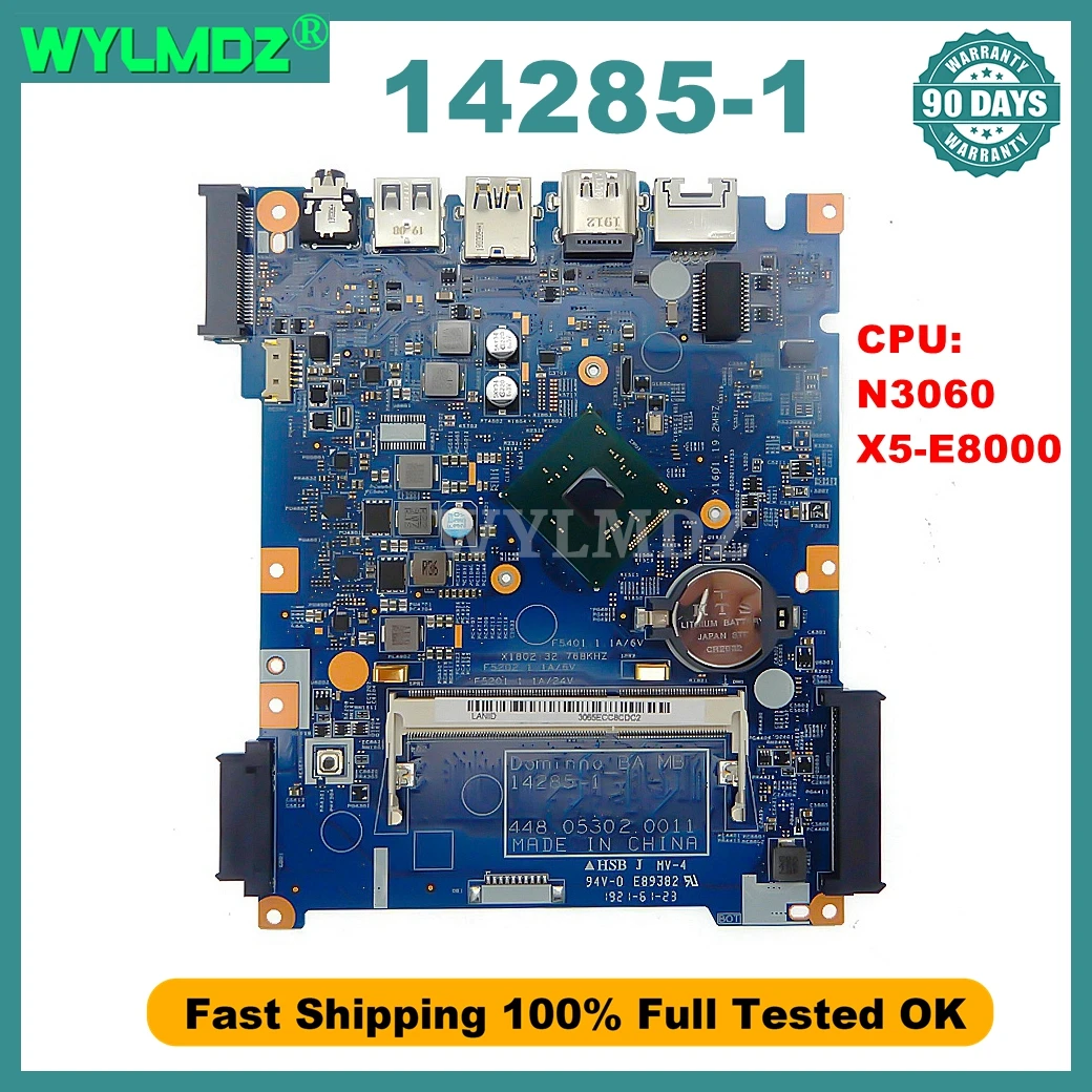 14285-1 With N3060 X5-E8000 CPU Laptop Motherboard For Acer Aspire ES1-531 EX2519 Notebook Mainboard
14285-1 With N3060 X5-E8000 CPU Laptop Motherboard For Acer Aspire ES1-531 EX2519 Notebook Mainboard