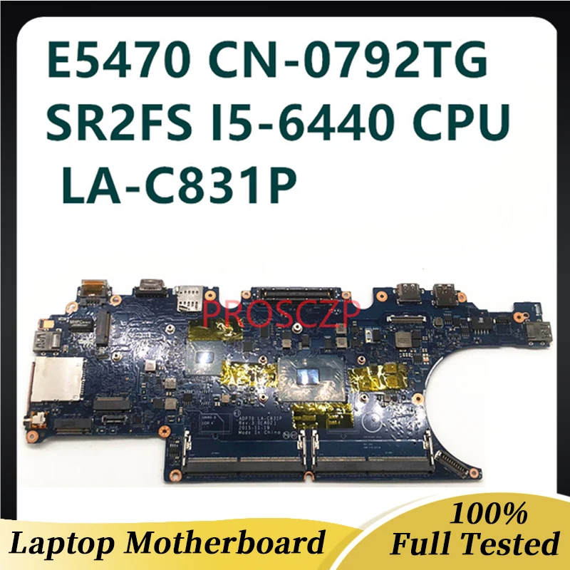 Mainboard E5470 5470 W/SR2FS I5-6440 CPU Laptop Motherboard CN-0792TG 0792TG 792TG For DELL Latitude ADP70 LA-C831P 100% Working
Mainboard E5470 5470 W/SR2FS I5-6440 CPU Laptop Motherboard CN-0792TG 0792TG 792TG For DELL Latitude ADP70 LA-C831P 100% Working