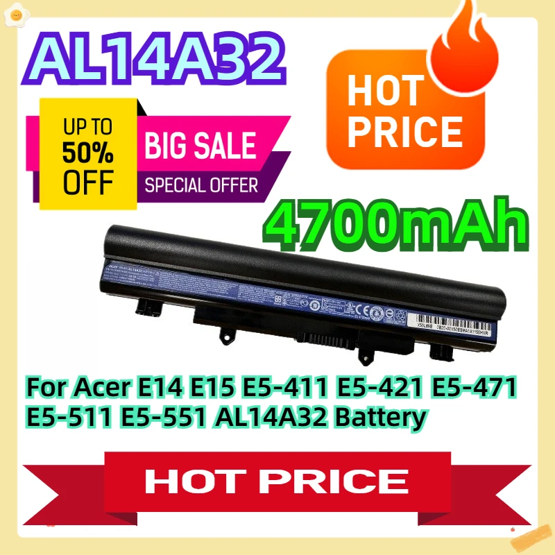 AL14A32 For Acer E14 E15 E5-411 E5-421 E5-471 E5-511 E5-551 AL14A32 Battery 4700mAh
AL14A32 For Acer E14 E15 E5-411 E5-421 E5-471 E5-511 E5-551 AL14A32 Battery 4700mAh