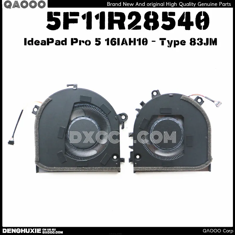 5F11R28540 FAN FOR LENOVO IdeaPad Pro 5 16IAH10 - Type 83JM CPU COOLING FAN
5F11R28540 FAN FOR LENOVO IdeaPad Pro 5 16IAH10 - Type 83JM CPU COOLING FAN