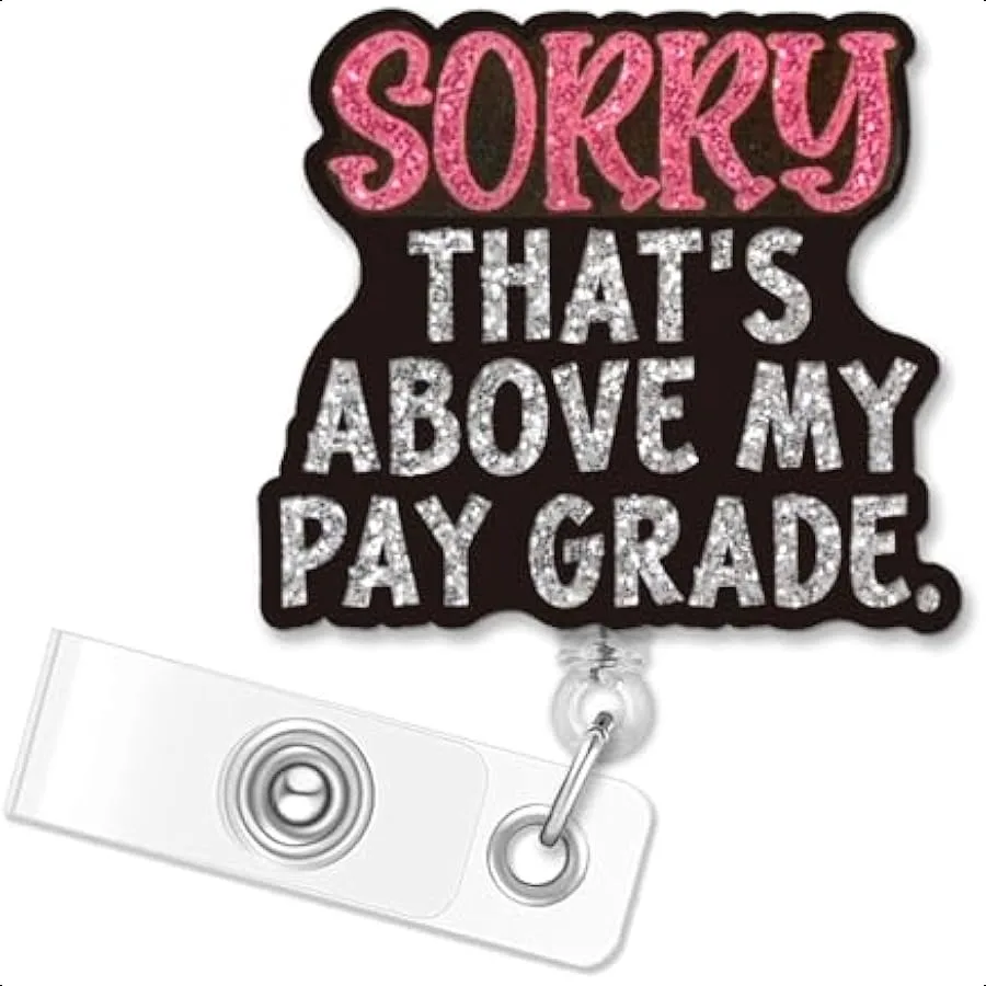 Sorry That's Above My Pay Grade Retractable Silver Glitter Badge Reel with Alligator Clip Funny ID Card Badge Holder Gift for s
Sorry That's Above My Pay Grade Retractable Silver Glitter Badge Reel with Alligator Clip Funny ID Card Badge Holder Gift for s