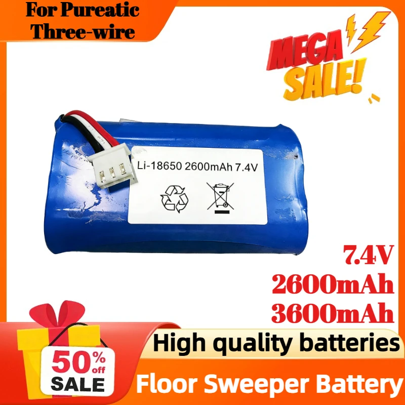 7.4V 2600mAh 3600mAh 18650 Battery Rechargeable Battery For Pureatic Three-wire Floor Sweeper Battery
7.4V 2600mAh 3600mAh 18650 Battery Rechargeable Battery For Pureatic Three-wire Floor Sweeper Battery