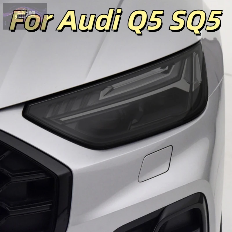 Для Audi Q5 SQ5 Quattro Facelift 2021 2022, оттенок автомобильных фар, дымчато-черная защитная пленка для ламп, прозрачная наклейка из ТПУ
Для Audi Q5 SQ5 Quattro Facelift 2021 2022, оттенок автомобильных фар, дымчато-черная защитная пленка для ламп, прозрачная наклейка из ТПУ