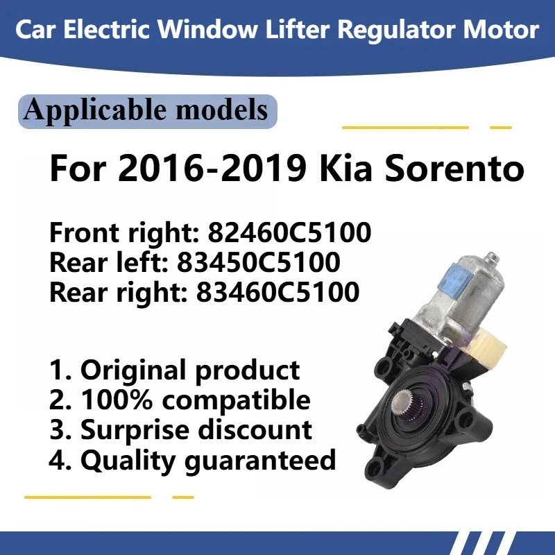For 2016-2019 Kia Sorento Car Electric Window Lifter Regulator Motor Original Front right: 82460C5100 Rear left: 83450C5100
For 2016-2019 Kia Sorento Car Electric Window Lifter Regulator Motor Original Front right: 82460C5100 Rear left: 83450C5100
