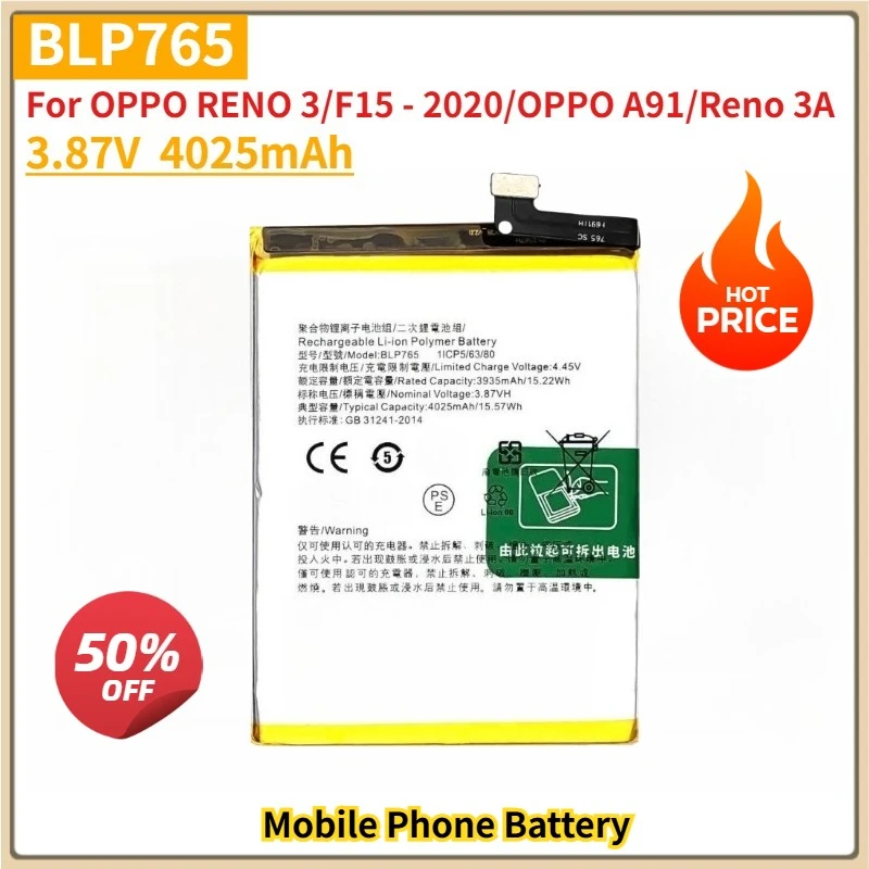 New Replacement Mobile Phone Battery BLP765 3.87V For OPPO RENO 3/F15 - 2020/OPPO A91/Reno 3A 4025mAh Li-Polymer
New Replacement Mobile Phone Battery BLP765 3.87V For OPPO RENO 3/F15 - 2020/OPPO A91/Reno 3A 4025mAh Li-Polymer