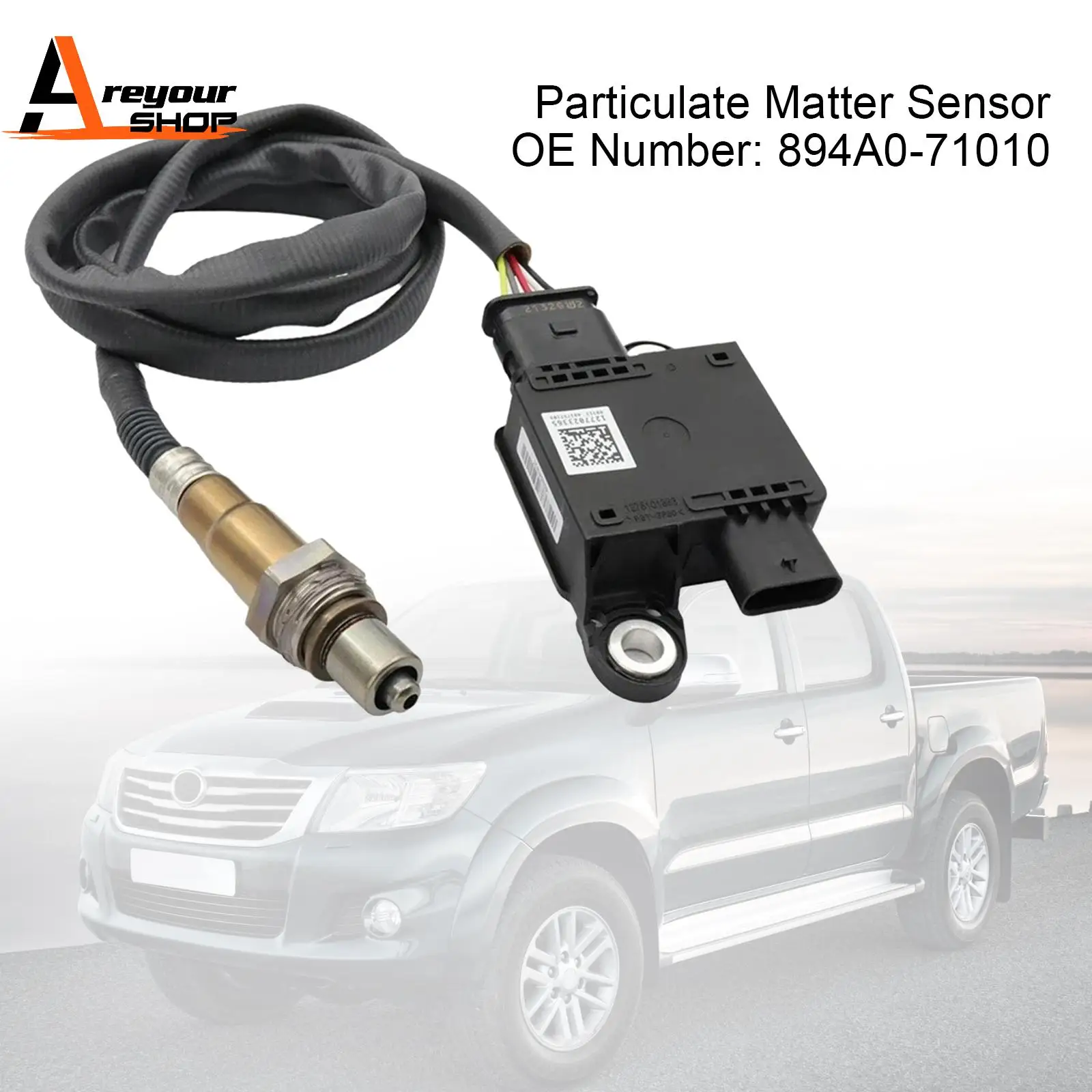 Particulate Matter Sensor 894A0-71010 0281007881/856 Fits for Toyota Hilux 2.4D
Particulate Matter Sensor 894A0-71010 0281007881/856 Fits for Toyota Hilux 2.4D