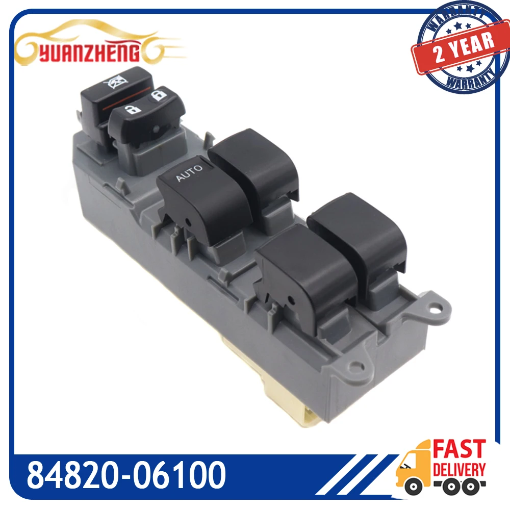 Car Left Driver Side Power Window Master Control Switch 84820-06100 For Toyota Corolla RAV4 Camry Prius C Yaris Matrix Scion xB
Car Left Driver Side Power Window Master Control Switch 84820-06100 For Toyota Corolla RAV4 Camry Prius C Yaris Matrix Scion xB