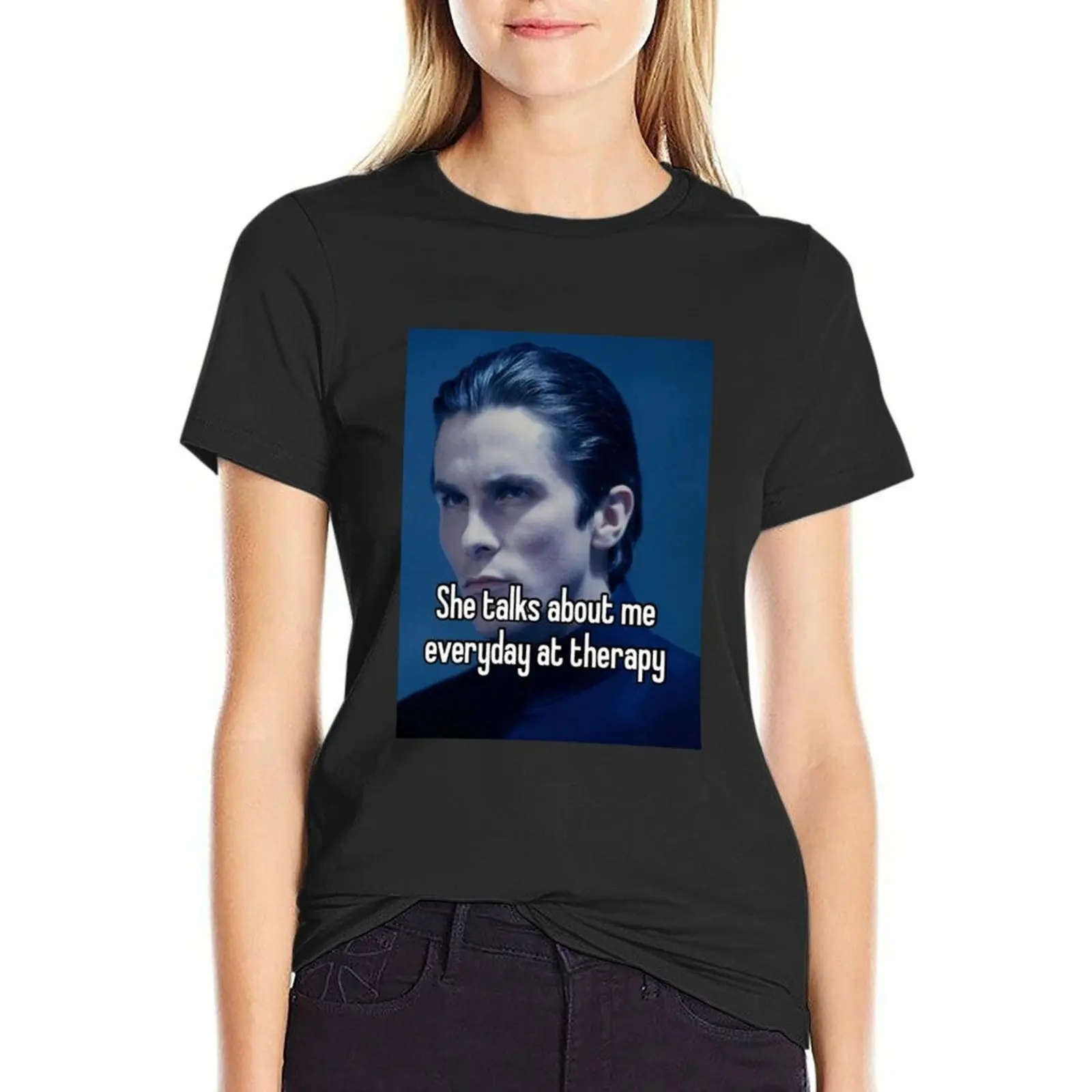 She talks about me everyday at therapy T-Shirt sublime customs animal print cotton t shirts Women
She talks about me everyday at therapy T-Shirt sublime customs animal print cotton t shirts Women