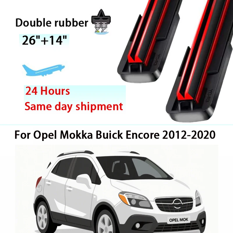 Wiper Double rubber Front Wiper Blades For Opel Mokka Buick Encore 2012-2020 2015 2016 Windshield Windscreen Front Window 26"14"
Wiper Double rubber Front Wiper Blades For Opel Mokka Buick Encore 2012-2020 2015 2016 Windshield Windscreen Front Window 26"14"