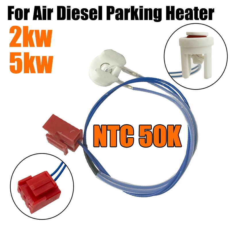 NTC50 Car Air Diesel Parking Heater Accurate Temperature Sensor For Eberspacher Webasto For Chinese 2KW 5KW 8KW Truck Boat RV
NTC50 Car Air Diesel Parking Heater Accurate Temperature Sensor For Eberspacher Webasto For Chinese 2KW 5KW 8KW Truck Boat RV