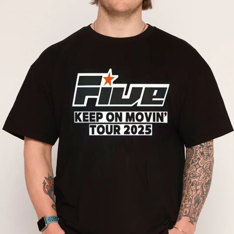 Five - Keep On Movin' 2025 Tour T-Shirt Vintage Music Tee 100% Cotton T Shirt Short Sleeve Casual O-neck Mens Tshirt
Five - Keep On Movin' 2025 Tour T-Shirt Vintage Music Tee 100% Cotton T Shirt Short Sleeve Casual O-neck Mens Tshirt