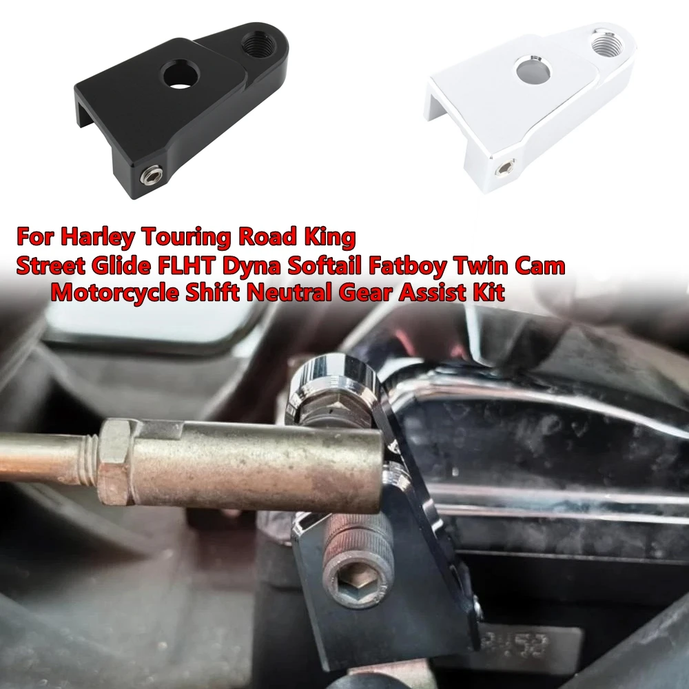 Motorcycle Shift Neutral Gear Assist Kit Aluminium For Harley Touring Road King Street Glide FLHT Dyna Softail Fatboy Twin Cam
Motorcycle Shift Neutral Gear Assist Kit Aluminium For Harley Touring Road King Street Glide FLHT Dyna Softail Fatboy Twin Cam