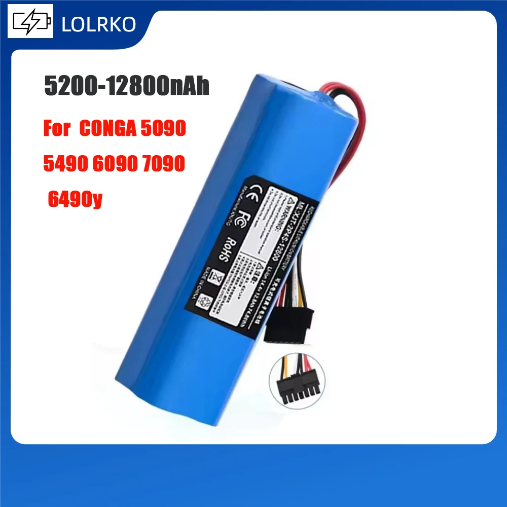 12800mAh Li-ion Battery for CECOTEC CONGA 5090 5490 6090 7090 6490y Robot Vacuum Cleaner 14.4V 18650 Battery Packs LOLRKLOLRK
12800mAh Li-ion Battery for CECOTEC CONGA 5090 5490 6090 7090 6490y Robot Vacuum Cleaner 14.4V 18650 Battery Packs LOLRKLOLRK