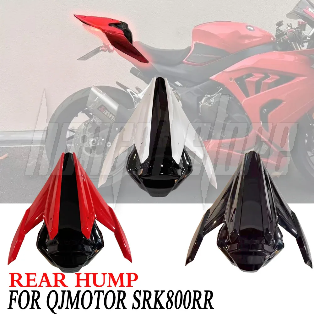 New For QJMotor SRK800RR SRK800 RR SRK 800 RR Motorcycle Rear Passneger Seat Cover Tail Section Fairing Cowl Rear Hump
New For QJMotor SRK800RR SRK800 RR SRK 800 RR Motorcycle Rear Passneger Seat Cover Tail Section Fairing Cowl Rear Hump