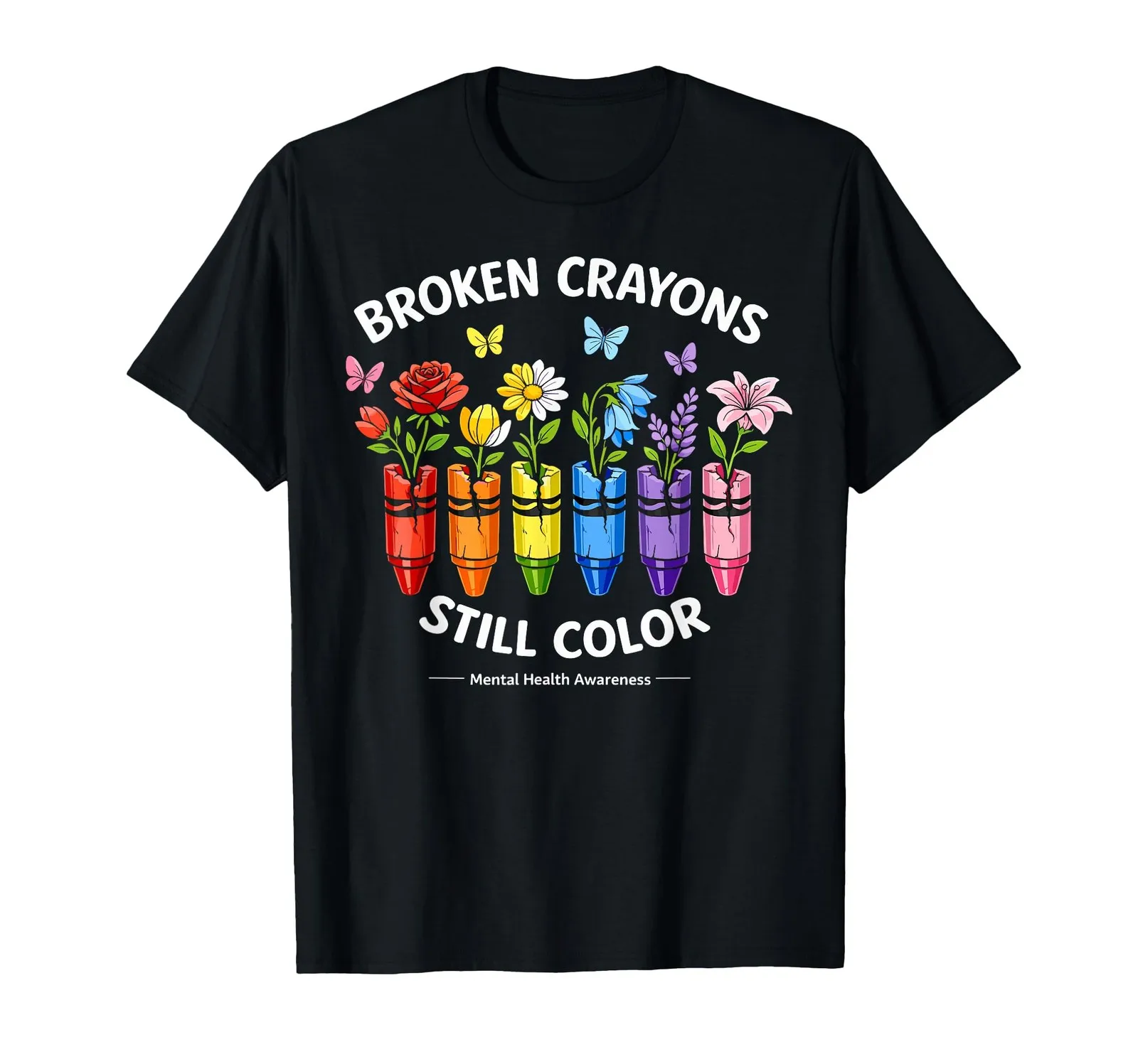 Mental Health Matters: Crayons Broken, But Still Colorful Tee
Mental Health Matters: Crayons Broken, But Still Colorful Tee