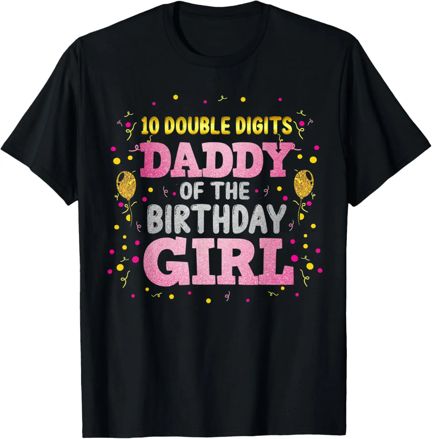 Мужская рубашка Daddy Of The Birthday Girl, футболка Dad Double Digits 10th Bday 
Мужская рубашка Daddy Of The Birthday Girl, футболка Dad Double Digits 10th Bday