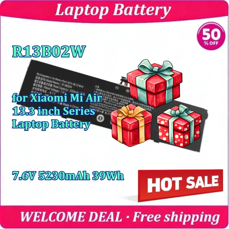 New R13B02W for Xiaomi Mi Air 13.3 inch Series Laptop Battery 7.6V 5230mAh 39Wh
New R13B02W for Xiaomi Mi Air 13.3 inch Series Laptop Battery 7.6V 5230mAh 39Wh