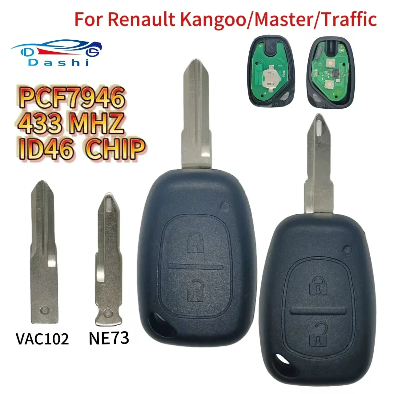 Da Shi For Renault Traffic Master Movano Kangoo Vivaro ID46 Chip PCF7946 433 MHzNE73 VAC102 Blade 2 Buttons Remote Car Key
Da Shi For Renault Traffic Master Movano Kangoo Vivaro ID46 Chip PCF7946 433 MHzNE73 VAC102 Blade 2 Buttons Remote Car Key