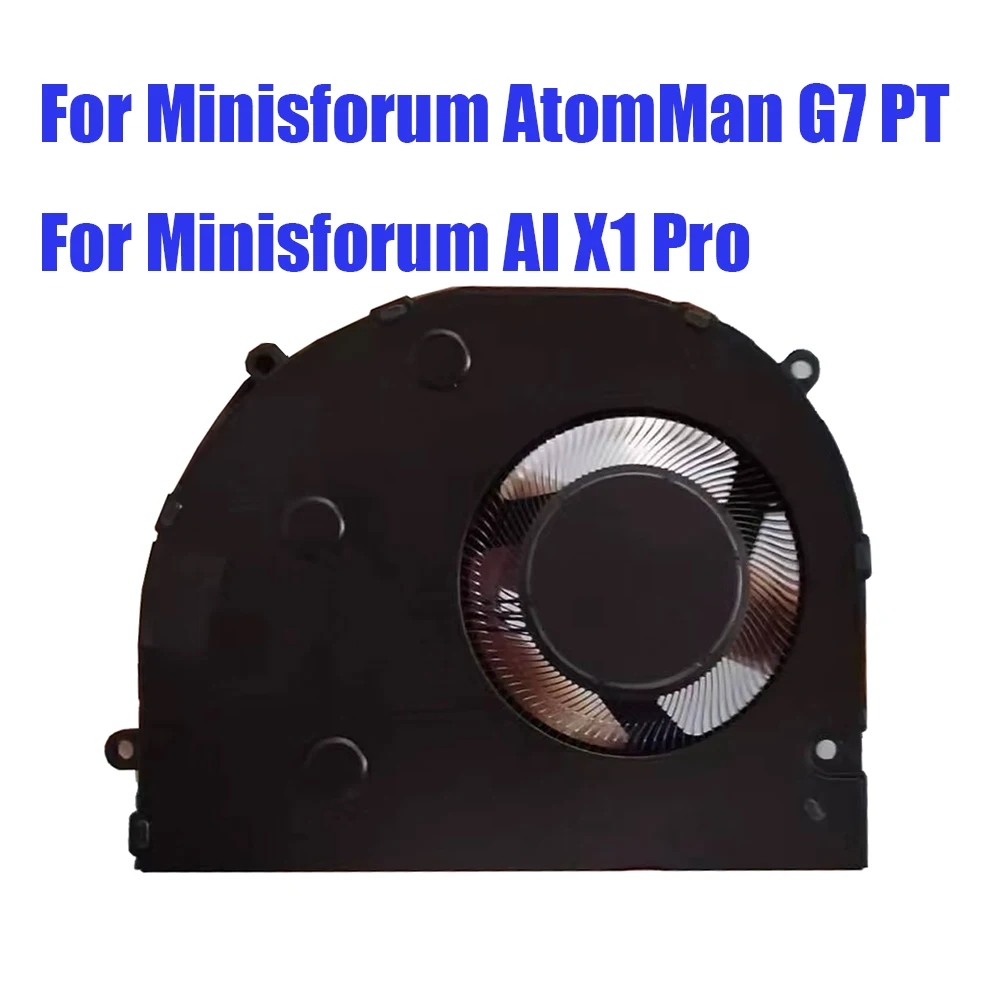Сменный вентилятор процессора MINI PC для Minisforum для AtomMan G7 PT для Minisforum AI X1 Pro DC12V, новый
Сменный вентилятор процессора MINI PC для Minisforum для AtomMan G7 PT для Minisforum AI X1 Pro DC12V, новый