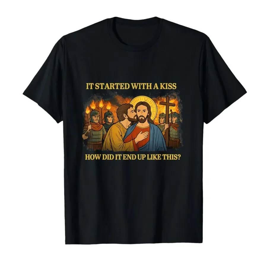 It Started Out with A Kiss How Did It End Up Like This Jesus T-shirt For Men Women 100% Cotton T Shirts Short Sleeve Tops 0403-1
It Started Out with A Kiss How Did It End Up Like This Jesus T-shirt For Men Women 100% Cotton T Shirts Short Sleeve Tops 0403-1