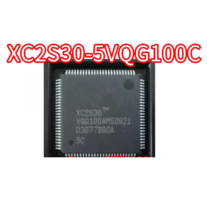 XC2S30-5VQG100C XC2S30VQ100 XC2S30 Brand new original chip QFP100
XC2S30-5VQG100C XC2S30VQ100 XC2S30 Brand new original chip QFP100