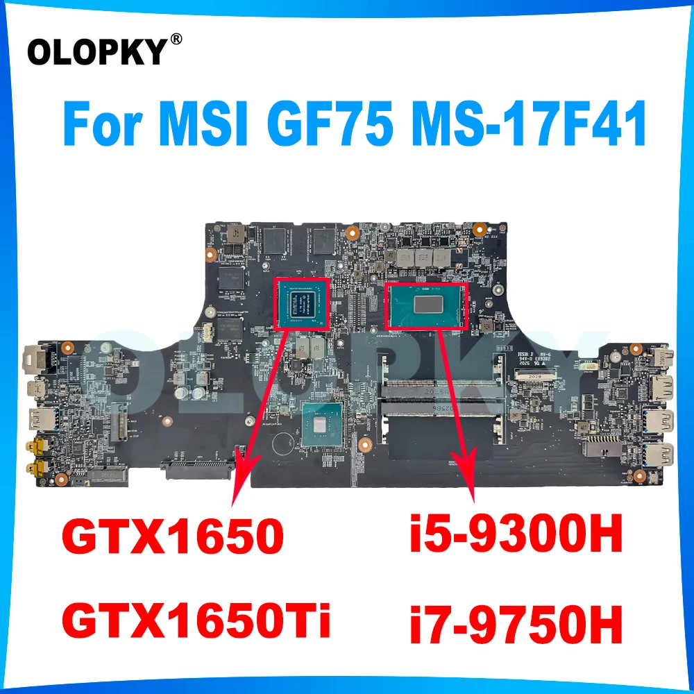 MS-17F41 motherboard for MSI GF75 MS-17F4 laptop motherboard with i5-9300H i7-9750H CPU GTX1650/1650Ti DDR4 100% tested
MS-17F41 motherboard for MSI GF75 MS-17F4 laptop motherboard with i5-9300H i7-9750H CPU GTX1650/1650Ti DDR4 100% tested