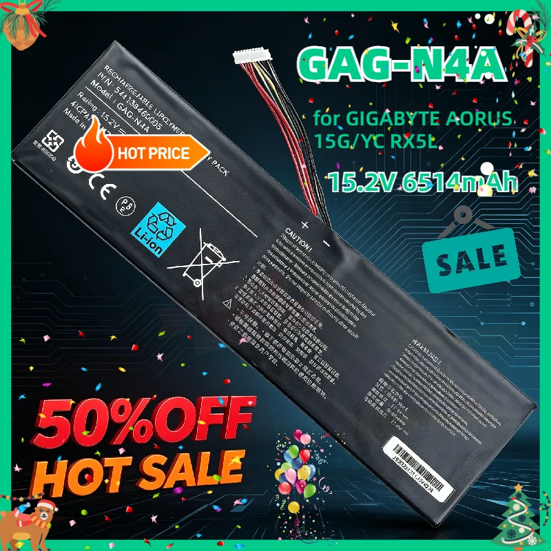 GAG-N4A Laptop Battery for Gigabyte Aorus 15 XE5 15G/YC RX5L 15P YD-24-W10 YD-74US244SH 17G 17H XC Aero 15 XD 17YD 15.2V 6514mAh
GAG-N4A Laptop Battery for Gigabyte Aorus 15 XE5 15G/YC RX5L 15P YD-24-W10 YD-74US244SH 17G 17H XC Aero 15 XD 17YD 15.2V 6514mAh