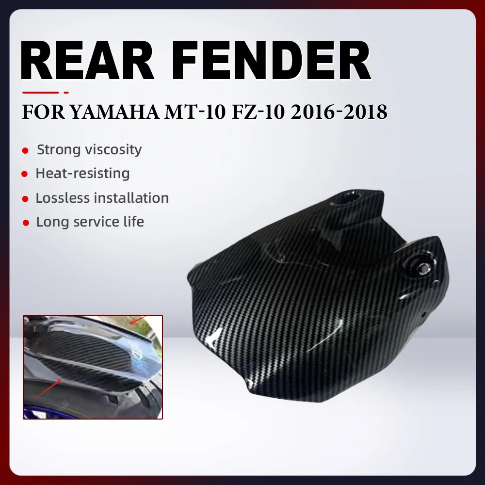 For YAMAHA MT10 MT-10 MT 10 FZ10 FZ-10 2016-2018 Motorcycle ABS Plastic Rear Fender Mudguard Splash Wheel Hugger Guard Fairing
For YAMAHA MT10 MT-10 MT 10 FZ10 FZ-10 2016-2018 Motorcycle ABS Plastic Rear Fender Mudguard Splash Wheel Hugger Guard Fairing