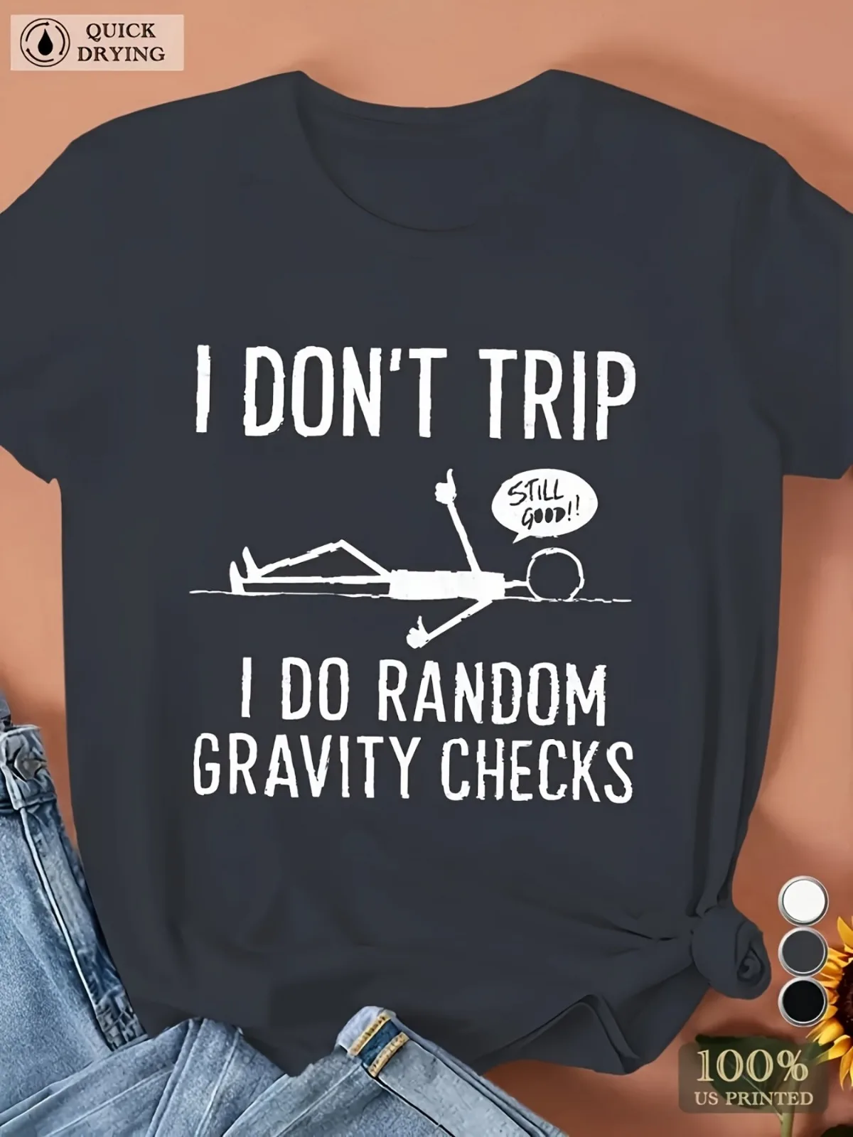 Women's "I Don't Trip" Printed Sports T-shirt Black Humor Random Gravity Check Slogan Casual Round-neck Top Women Clothes
Women's "I Don't Trip" Printed Sports T-shirt Black Humor Random Gravity Check Slogan Casual Round-neck Top Women Clothes