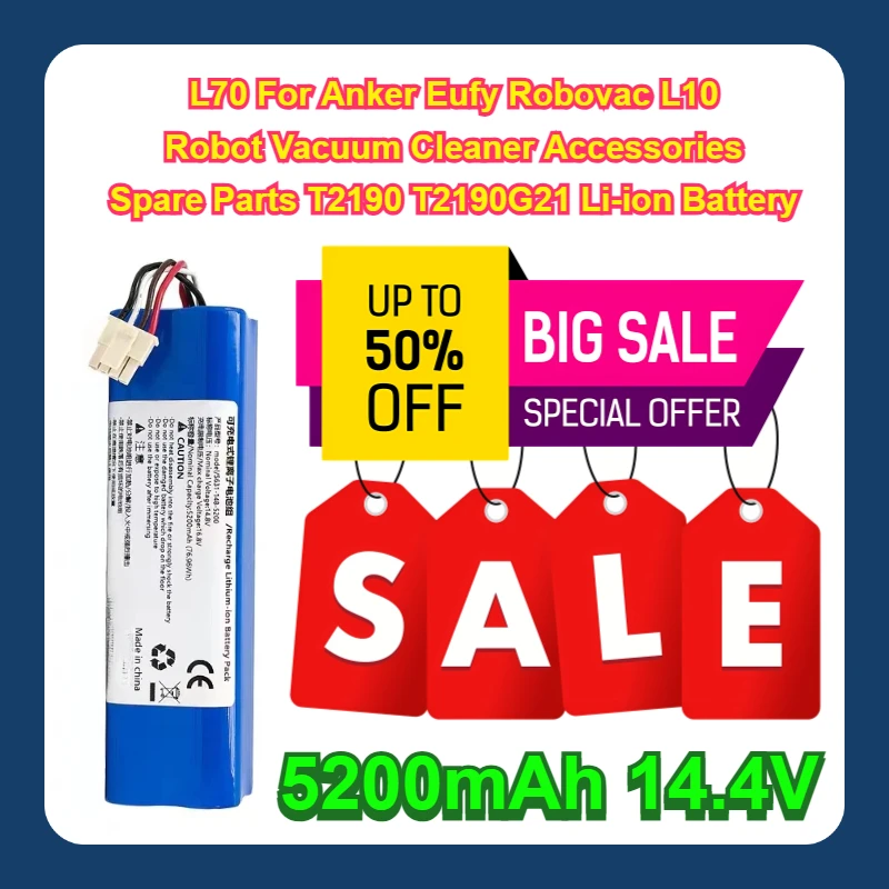5200mAh 14.4V L70 For Anker Eufy Robovac L10 Robot Vacuum Cleaner Accessories Spare Parts T2190 T2190G21 Li-ion Battery
5200mAh 14.4V L70 For Anker Eufy Robovac L10 Robot Vacuum Cleaner Accessories Spare Parts T2190 T2190G21 Li-ion Battery