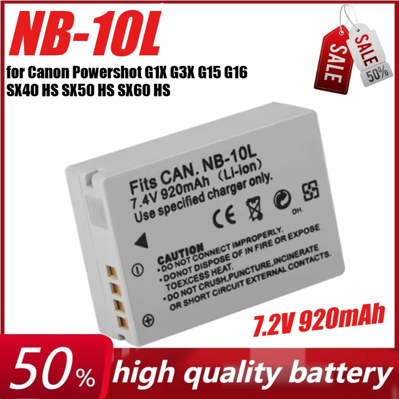 7.2V 920mAh NB-10L for Canon Powershot G1X G3X G15 G16 SX40 HS SX50 HS SX60 HS Camera
7.2V 920mAh NB-10L for Canon Powershot G1X G3X G15 G16 SX40 HS SX50 HS SX60 HS Camera
