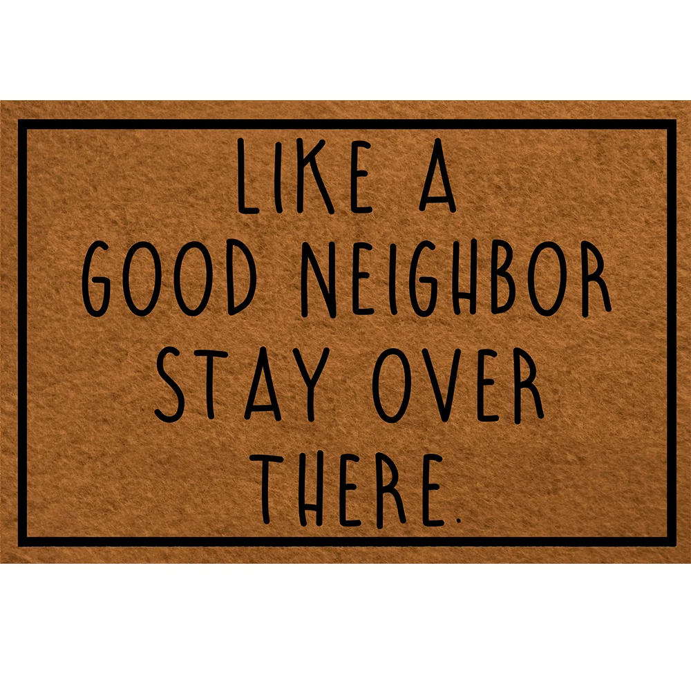 Funny Door Mat Entrance Front Door Mat Like A Good Neighbor Stay Over There Home Doormat Indoor Outdoor Decor Doormat Non-Slip
Funny Door Mat Entrance Front Door Mat Like A Good Neighbor Stay Over There Home Doormat Indoor Outdoor Decor Doormat Non-Slip