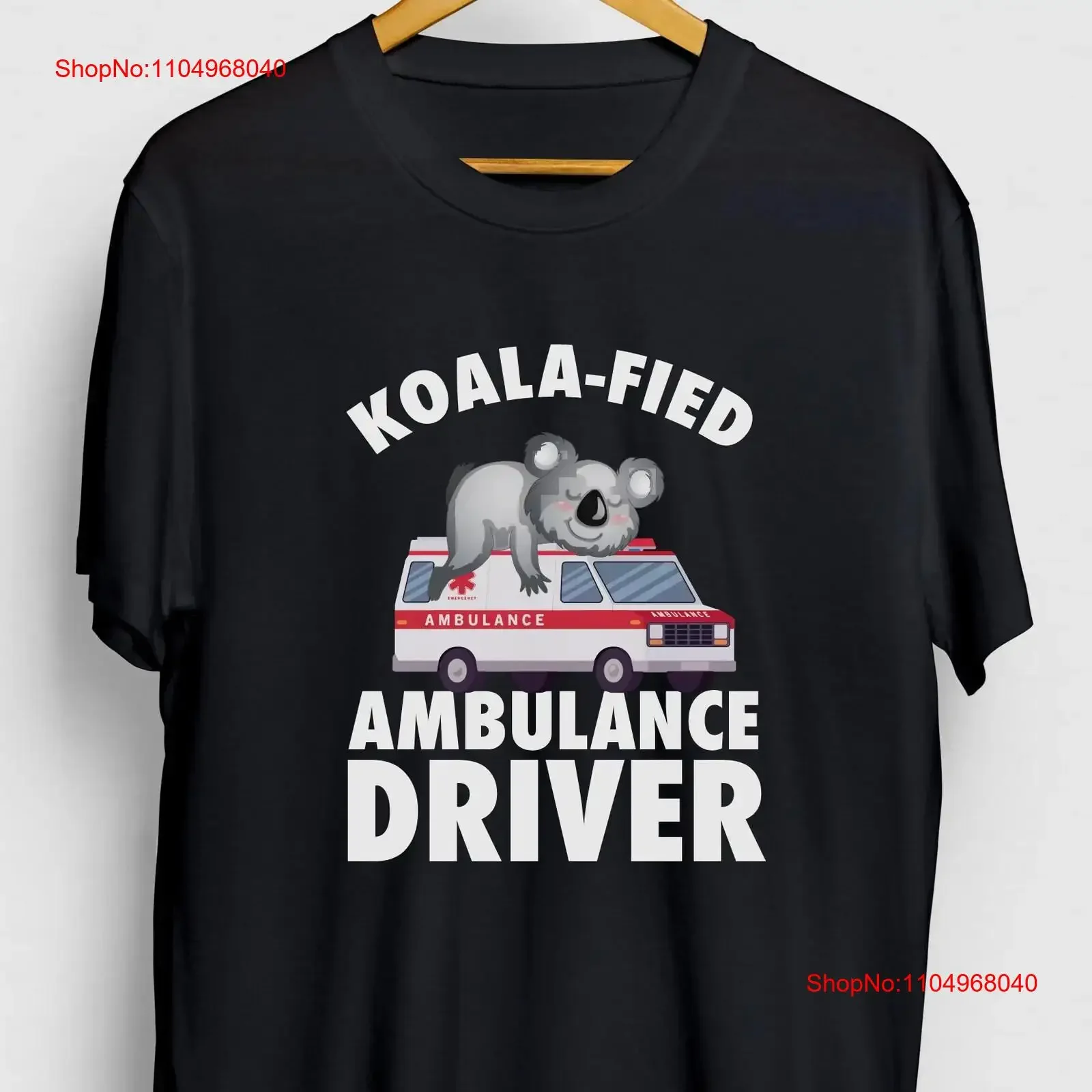 Koalafied Ambulance Driver Funny EMT T Shirt Parademic tee Youth vintage Washed streetwear Casual fashion Stretched Breathable
Koalafied Ambulance Driver Funny EMT T Shirt Parademic tee Youth vintage Washed streetwear Casual fashion Stretched Breathable