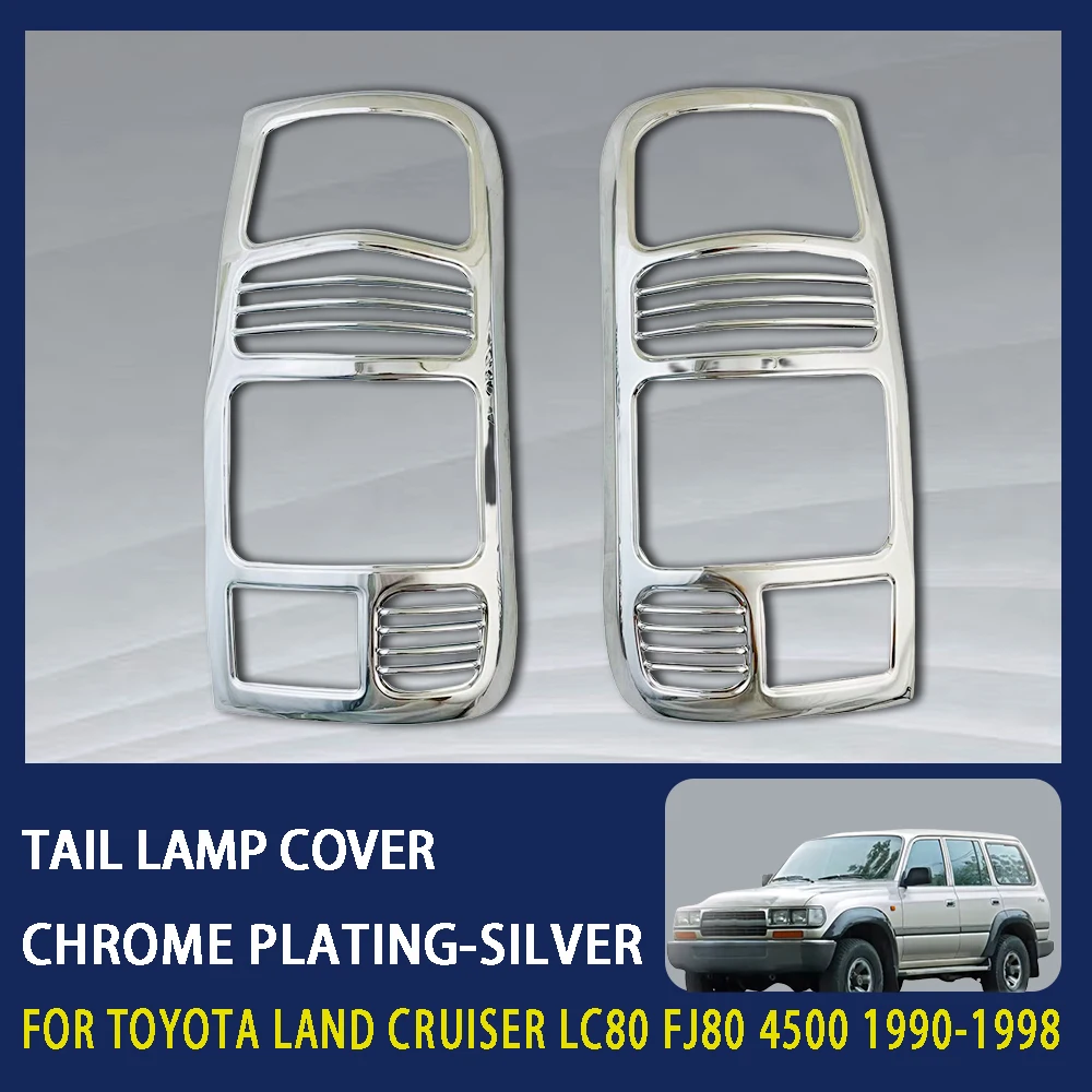 2 Pcs ABS Chrome Plated Silver Car Tail Lamp Cover For Toyota Land Cruiser Lc80 FJ80 4500 1990 - 1998 Car Exterior Decorate
2 Pcs ABS Chrome Plated Silver Car Tail Lamp Cover For Toyota Land Cruiser Lc80 FJ80 4500 1990 - 1998 Car Exterior Decorate