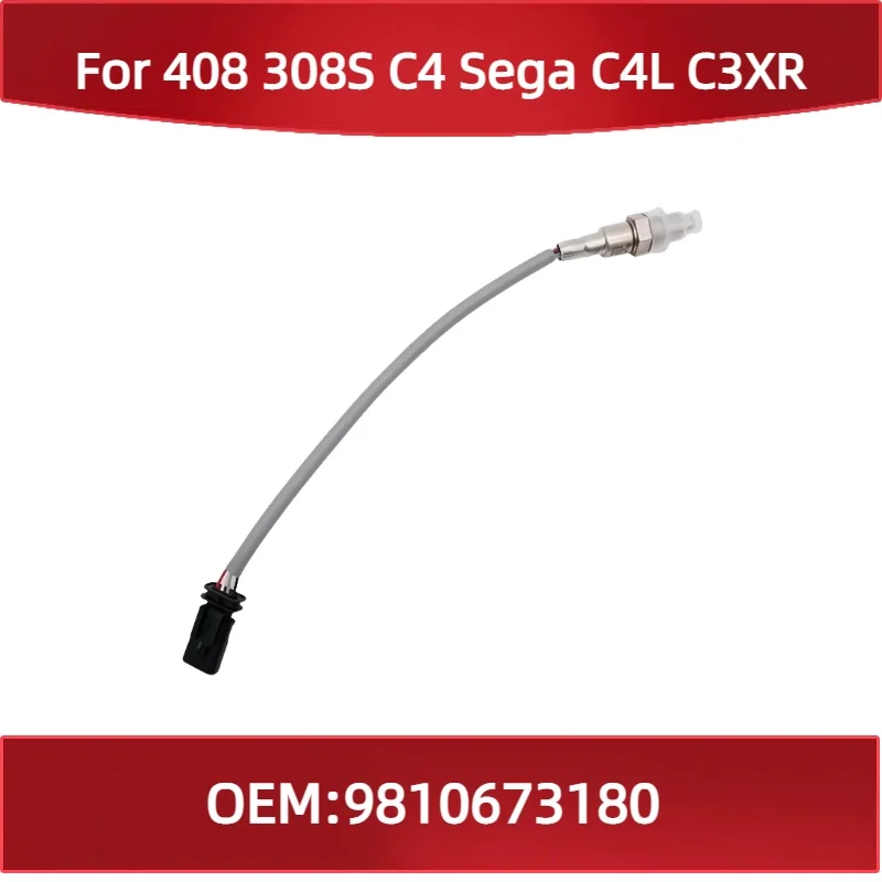 9810673180 For Peugeot 408 308S C4 Sega C4L C3XR Oxygen Sensor Country 1.2T
9810673180 For Peugeot 408 308S C4 Sega C4L C3XR Oxygen Sensor Country 1.2T