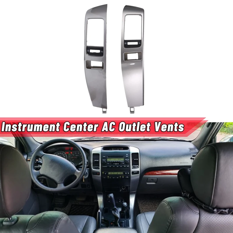 2Pcs Car Air Conditioner Outlet Frame A/C Vents Plate Panel For Toyota Land Cruiser Prado 120 Lexus GX470 2003-2009
2Pcs Car Air Conditioner Outlet Frame A/C Vents Plate Panel For Toyota Land Cruiser Prado 120 Lexus GX470 2003-2009