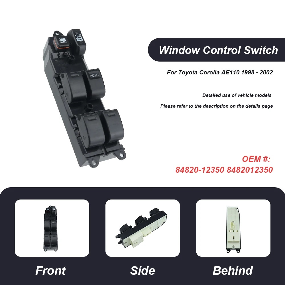 84820-12350 RHD Front Right Master Power Window Switch Button For Toyota Starlet Corolla AE110 1998-2002 Car Accessories
84820-12350 RHD Front Right Master Power Window Switch Button For Toyota Starlet Corolla AE110 1998-2002 Car Accessories
