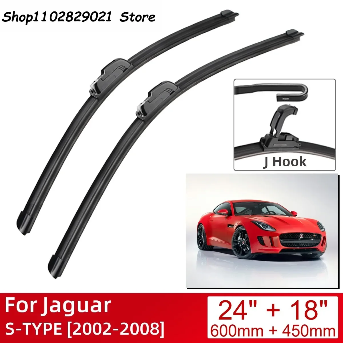 For Jaguar S-TYPE 2002-2008 24"+18" Car Accessories Front Windscreen Wiper Blade Brushes Wipers U Type J Hooks 2008 2007 2006
For Jaguar S-TYPE 2002-2008 24"+18" Car Accessories Front Windscreen Wiper Blade Brushes Wipers U Type J Hooks 2008 2007 2006