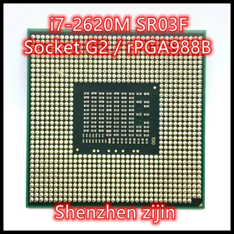 i7-2620M i7 2620M SR03F 2.7 GHz Dual Core Quad Thread CPU Processor 4M 35W Socket G2 / rPGA988B
i7-2620M i7 2620M SR03F 2.7 GHz Dual Core Quad Thread CPU Processor 4M 35W Socket G2 / rPGA988B