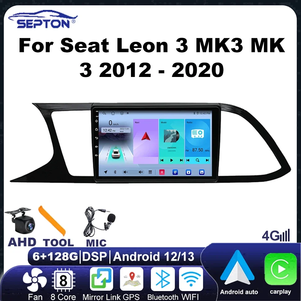 SEPTON Android Car Radio for Seat Leon 3 MK3 MK 3 2012 - 2020 Multimedia Player 4G Navi GPS WIFI Car Screen Android Auto Stereo
SEPTON Android Car Radio for Seat Leon 3 MK3 MK 3 2012 - 2020 Multimedia Player 4G Navi GPS WIFI Car Screen Android Auto Stereo