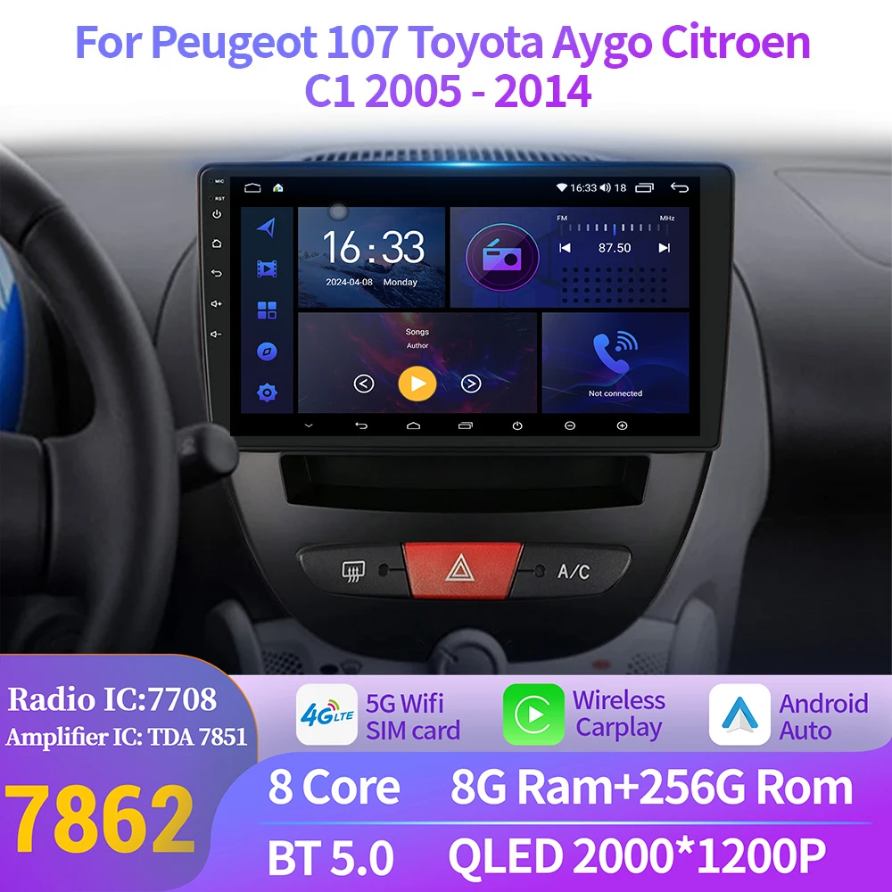 For Peugeot 107 Toyota Aygo Citroen C1 2005-2014 Wireless Carplay Radio Stereo Multimedia Player Car Android 14 2K QLED Screen
For Peugeot 107 Toyota Aygo Citroen C1 2005-2014 Wireless Carplay Radio Stereo Multimedia Player Car Android 14 2K QLED Screen