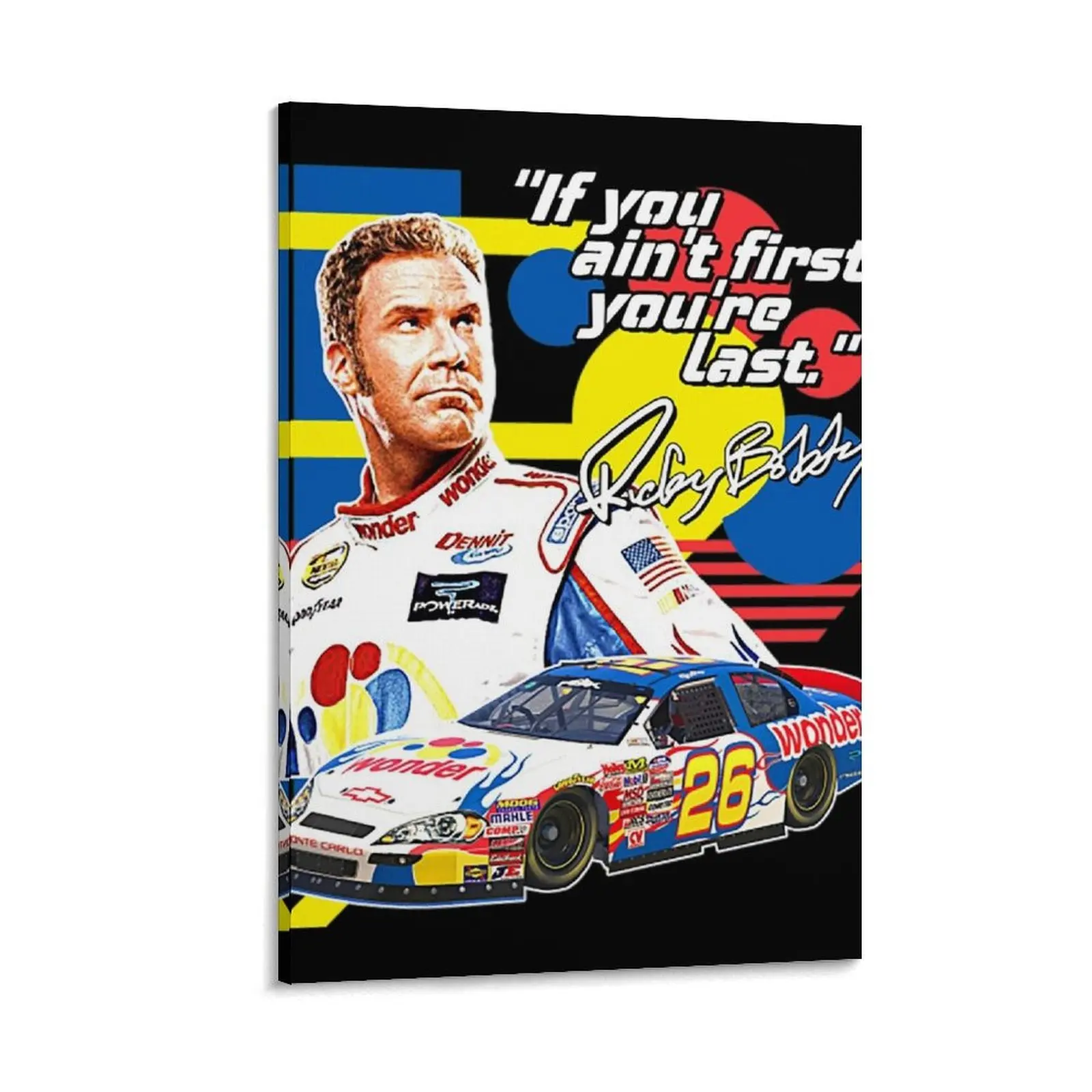 Ricky Bobby T-ShirtRicky Bobby __ If You Ain't First You're Last Racing Design Canvas Painting anime posters
Ricky Bobby T-ShirtRicky Bobby __ If You Ain't First You're Last Racing Design Canvas Painting anime posters