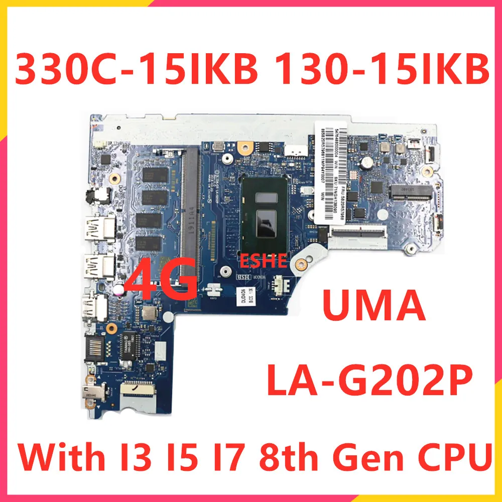 Материнская плата для ноутбука Lenovo IdeaPad 130-15IKB 330C-15IKB, LA-G202P с процессором I3 I5 I7 8-го поколения, ОЗУ 4 Гб, 5B20R57967, 5B20R57968
Материнская плата для ноутбука Lenovo IdeaPad 130-15IKB 330C-15IKB, LA-G202P с процессором I3 I5 I7 8-го поколения, ОЗУ 4 Гб, 5B20R57967, 5B20R57968