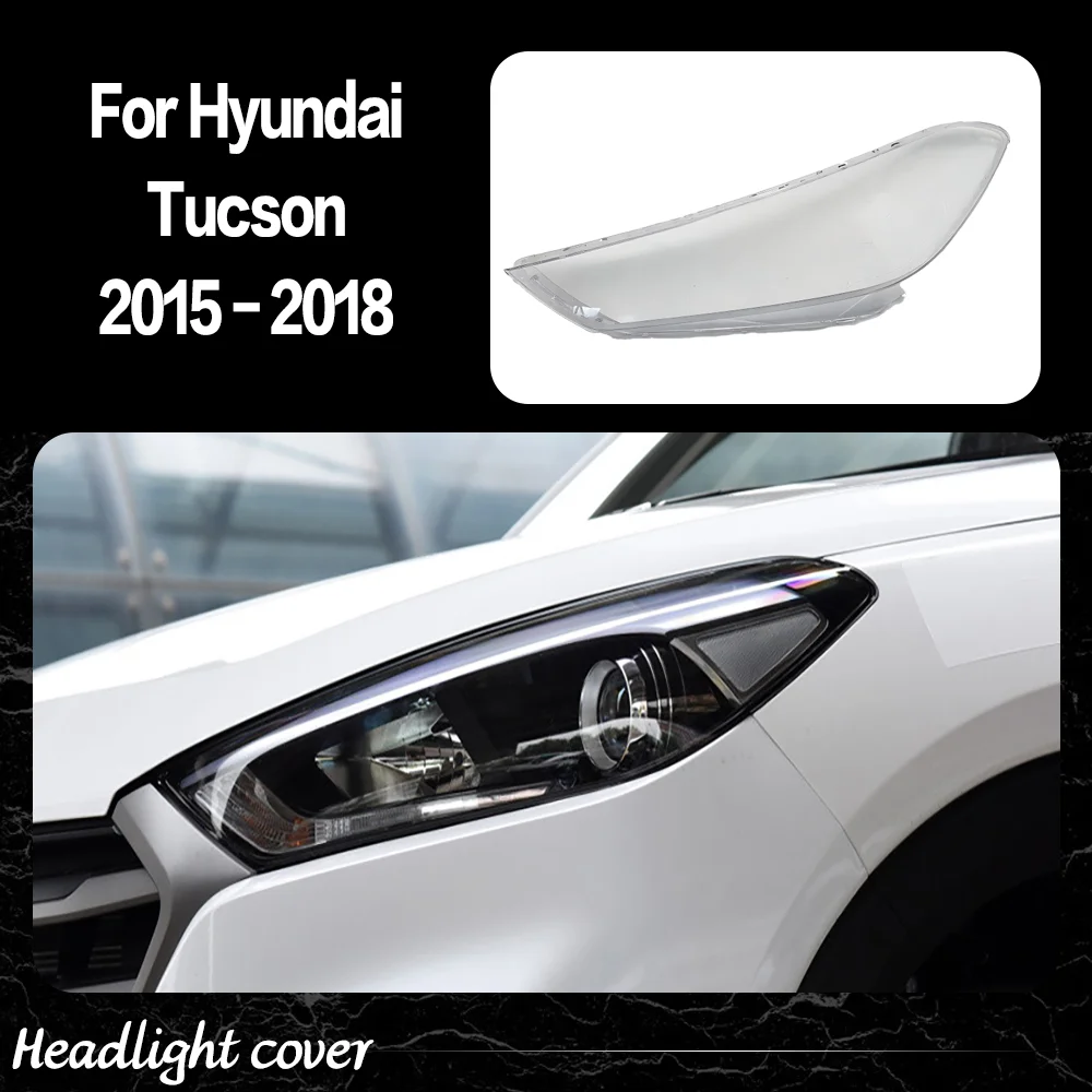 Крышка фары для Hyundai Tucson 2015 2016 2017 2018, прозрачный абажур, корпус фары, замена оригинальных линз из плексигласа
Крышка фары для Hyundai Tucson 2015 2016 2017 2018, прозрачный абажур, корпус фары, замена оригинальных линз из плексигласа