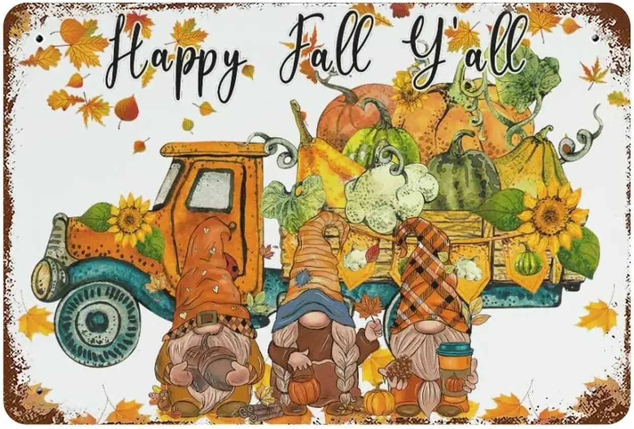 Happy Fall Y'all Metal Tin Sign Pumpkin Spice Gnome Truck Farmhouse Autumn Thanksgiving Retro Metal Vintage Tin Sign
Happy Fall Y'all Metal Tin Sign Pumpkin Spice Gnome Truck Farmhouse Autumn Thanksgiving Retro Metal Vintage Tin Sign