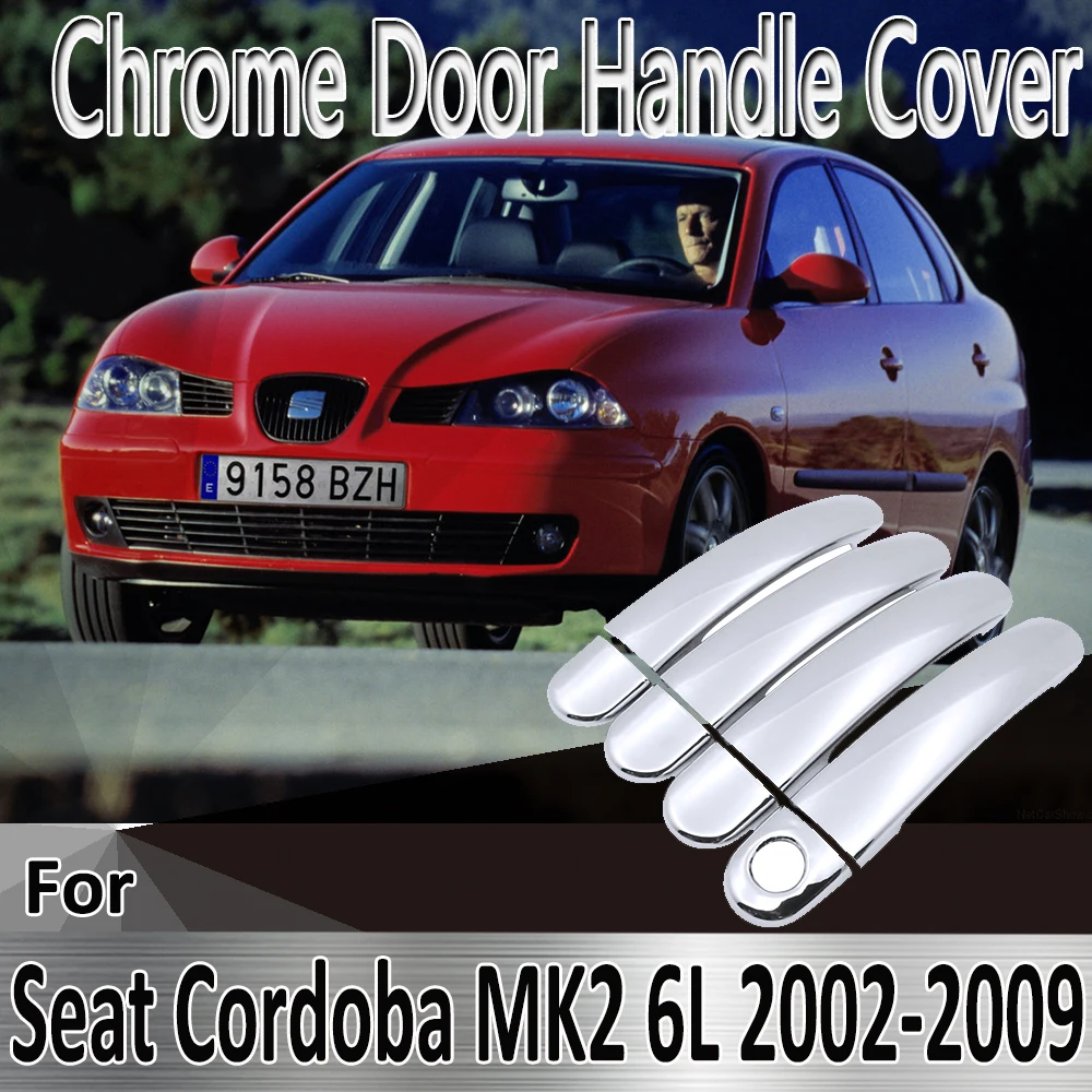 For Seat Cordoba 6L MK2 2002~2009 2003 2004 Styling Stickers Decoration Chrome Door Handle Cover paint Refit Car Accessories
For Seat Cordoba 6L MK2 2002~2009 2003 2004 Styling Stickers Decoration Chrome Door Handle Cover paint Refit Car Accessories