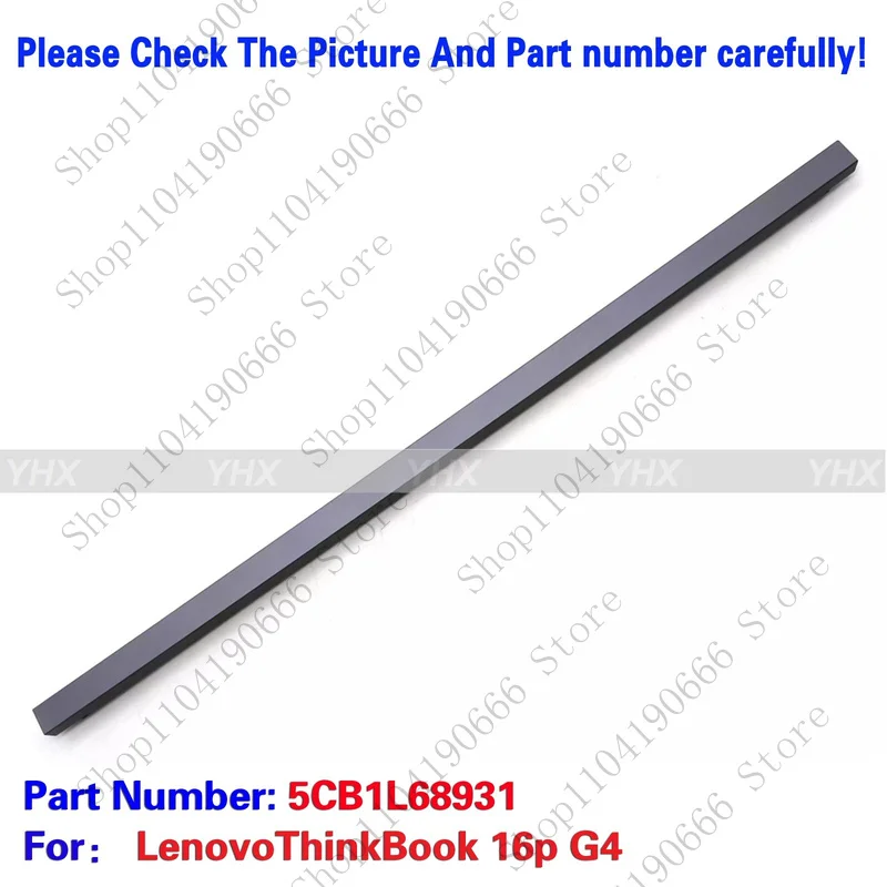 Новинка bd для LenovoThinkBook 16p G4 IRH, крышка шарнира, полоса 5CB1L68931.
Новинка bd для LenovoThinkBook 16p G4 IRH, крышка шарнира, полоса 5CB1L68931.